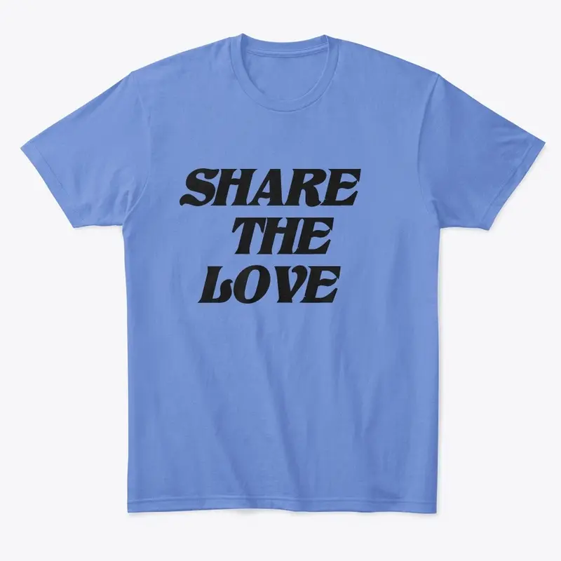 SHARE THE LOVE T-SHIRT